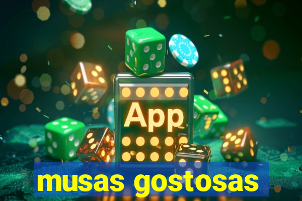 musas gostosas